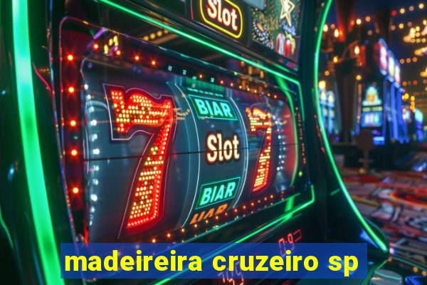 madeireira cruzeiro sp